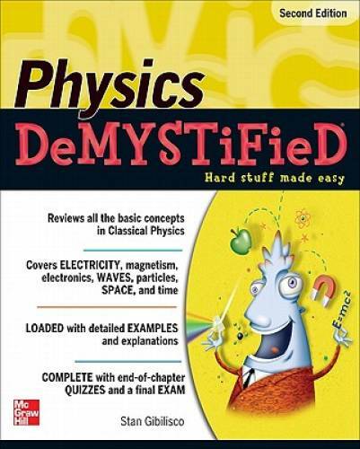 Physics demystified 2nd - physics,
