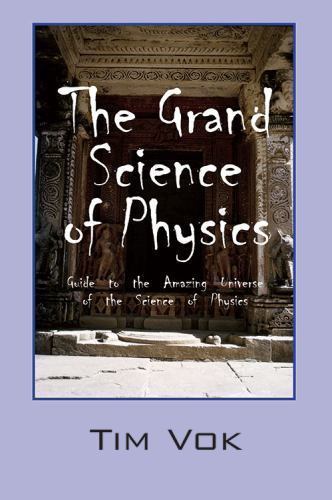 The grand science physics - of,