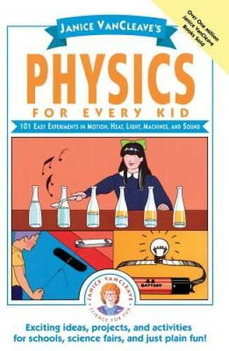 Janice vancleave physics - janice, vancleave's