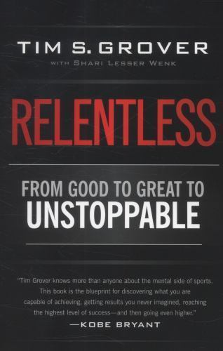 Relentless from good - from, great