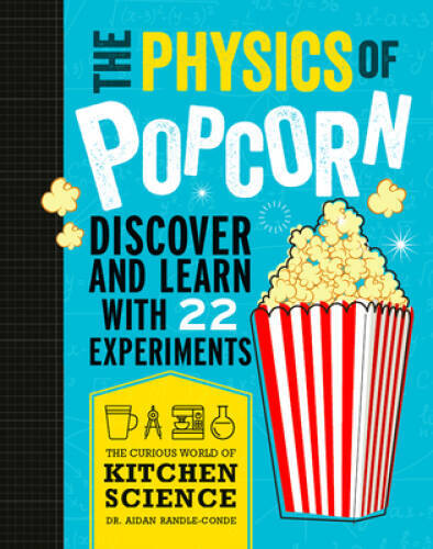 The physics popcorn - popcorn,
