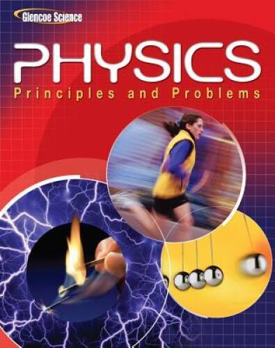 Glencoe physics principles - glencoe,